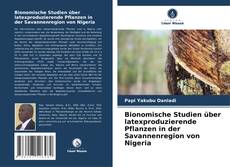 Bookcover of Bionomische Studien über latexproduzierende Pflanzen in der Savannenregion von Nigeria