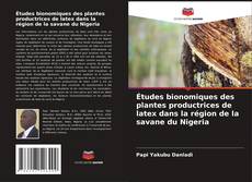 Обложка Études bionomiques des plantes productrices de latex dans la région de la savane du Nigeria