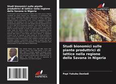 Bookcover of Studi bionomici sulle piante produttrici di lattice nella regione della Savana in Nigeria