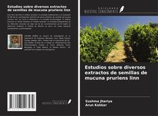 Buchcover von Estudios sobre diversos extractos de semillas de mucuna pruriens linn