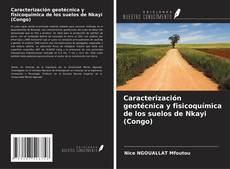 Copertina di Caracterización geotécnica y fisicoquímica de los suelos de Nkayi (Congo)