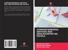 Bookcover of COMPORTAMENTOS ADITIVOS DOS ADOLESCENTES NA ESCOLA