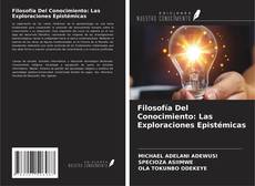 Capa do livro de Filosofía Del Conocimiento: Las Exploraciones Epistémicas 