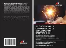 FILOSOFIA DELLA CONOSCENZA: LE ESPLORAZIONI EPISTEMICHE的封面