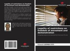 Couverture de Legality of restrictions on freedom of movement and demonstration