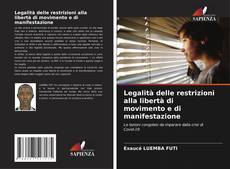 Bookcover of Legalità delle restrizioni alla libertà di movimento e di manifestazione