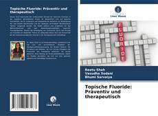 Portada del libro de Topische Fluoride: Präventiv und therapeutisch