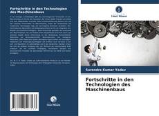 Buchcover von Fortschritte in den Technologien des Maschinenbaus