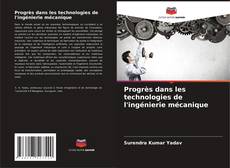 Copertina di Progrès dans les technologies de l'ingénierie mécanique