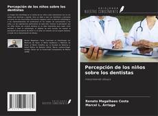 Bookcover of Percepción de los niños sobre los dentistas