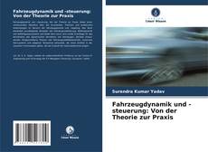 Fahrzeugdynamik und -steuerung: Von der Theorie zur Praxis kitap kapağı