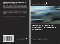 Dinámica y control de vehículos: De la teoría a la práctica kitap kapağı