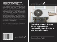 Bookcover of Optimización del diseño de los sistemas de calefacción, ventilación y aire acondicionado