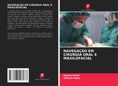 Bookcover of NAVEGAÇÃO EM CIRURGIA ORAL E MAXILOFACIAL