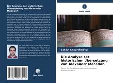 Copertina di Die Analyse der historischen Übersetzung von Alexander Macedon