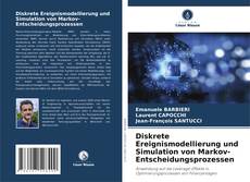 Buchcover von Diskrete Ereignismodellierung und Simulation von Markov-Entscheidungsprozessen