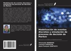 Buchcover von Modelización de eventos discretos y simulación de procesos de decisión de Markov