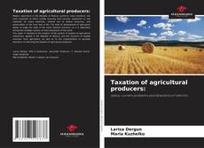 Capa do livro de Taxation of agricultural producers: 