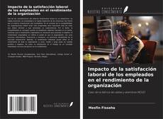Bookcover of Impacto de la satisfacción laboral de los empleados en el rendimiento de la organización