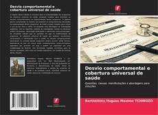 Desvio comportamental e cobertura universal de saúde kitap kapağı