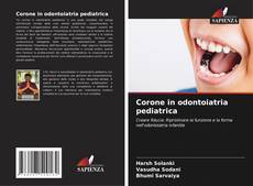 Corone in odontoiatria pediatrica kitap kapağı