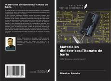 Materiales dieléctricos:Titanato de bario kitap kapağı