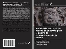 Couverture de Análisis de sentimiento basado en aspectos para el centro de ecorrecuperación de Odisha