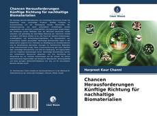 Capa do livro de Chancen Herausforderungen Künftige Richtung für nachhaltige Biomaterialien 