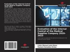 Buchcover von Evaluation of the Internal Control of the Medical Supplies Company 2020-2023