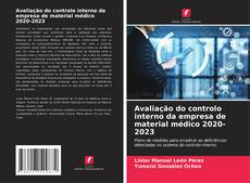 Bookcover of Avaliação do controlo interno da empresa de material médico 2020-2023