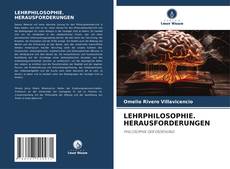 LEHRPHILOSOPHIE. HERAUSFORDERUNGEN kitap kapağı