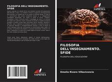 Bookcover of FILOSOFIA DELL'INSEGNAMENTO. SFIDE