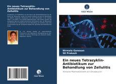 Copertina di Ein neues Tetrazyklin-Antibiotikum zur Behandlung von Zellulitis