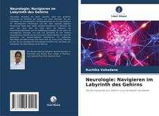 Portada del libro de Neurologie: Navigieren im Labyrinth des Gehirns