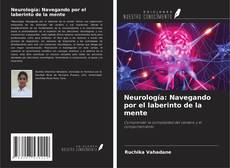 Buchcover von Neurología: Navegando por el laberinto de la mente