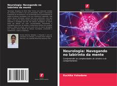 Buchcover von Neurologia: Navegando no labirinto da mente