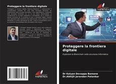 Capa do livro de Proteggere la frontiera digitale 