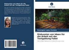 Bookcover of Diskussion von Ideen für die Arbeit mit der Textgattung Fabel