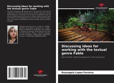 Portada del libro de Discussing ideas for working with the textual genre Fable