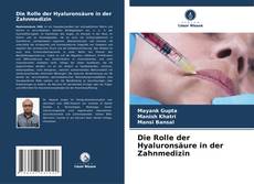 Buchcover von Die Rolle der Hyaluronsäure in der Zahnmedizin