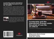 Capa do livro de Curatorship and the Interdiction Process under the prism of Law No. 13.146/15 