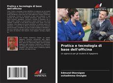Capa do livro de Pratica e tecnologia di base dell'officina 