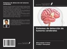 Copertina di Sistemas de detección de tumores cerebrales