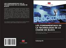 Обложка LES FONDAMENTAUX DE LA TECHNOLOGIE DE LA CHAÎNE DE BLOCS