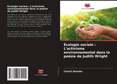 Capa do livro de Écologie sociale : L'activisme environnemental dans la poésie de Judith Wright 