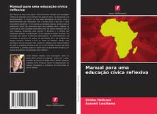 Buchcover von Manual para uma educação cívica reflexiva
