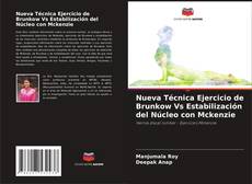 Buchcover von Nueva Técnica Ejercicio de Brunkow Vs Estabilización del Núcleo con Mckenzie