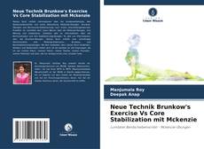 Neue Technik Brunkow's Exercise Vs Core Stabilization mit Mckenzie kitap kapağı