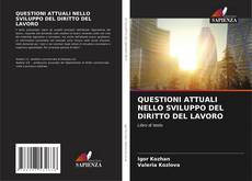 Buchcover von QUESTIONI ATTUALI NELLO SVILUPPO DEL DIRITTO DEL LAVORO