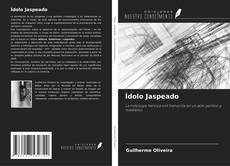 Bookcover of Ídolo Jaspeado